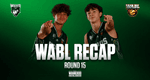 WABL Recap – Round 15!